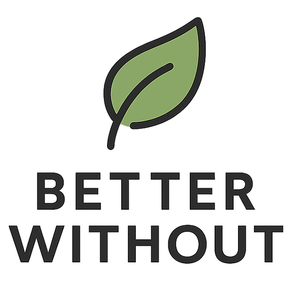 Better Without